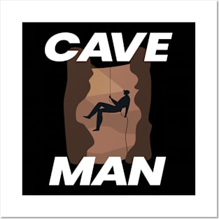 Cave Man Caving Cave Speleology Posters and Art